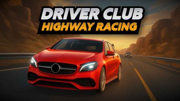 Driver Club: Highway Racing Online Game
